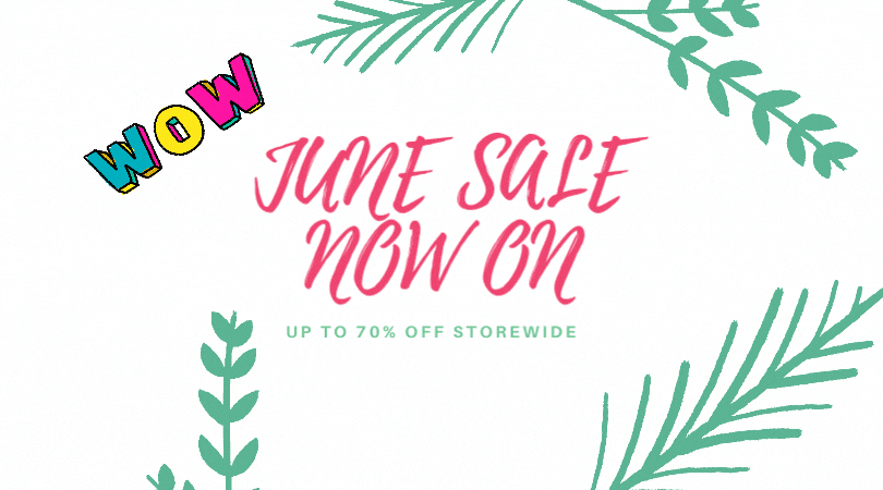 JUNE SALE NOW ON
